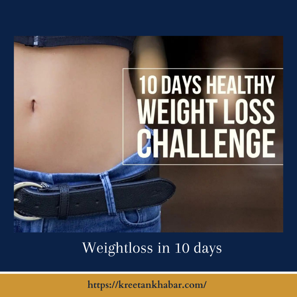 The Ten-Day Weight Loss Challenge