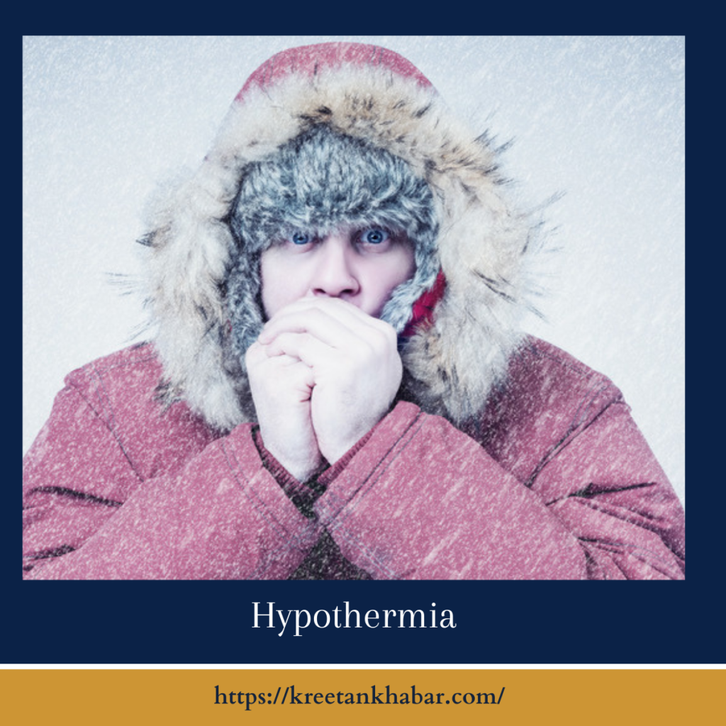Hypothermia

