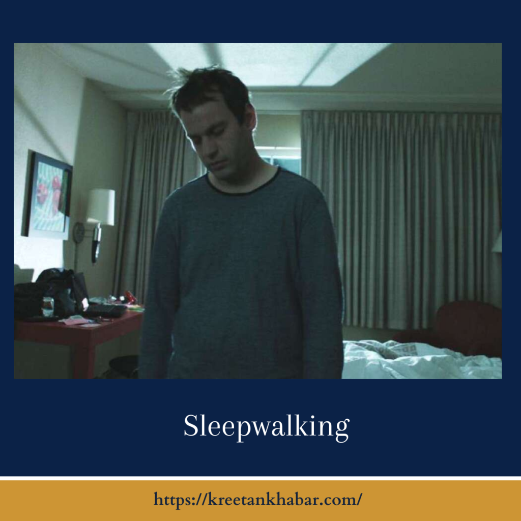 Sleepwalking