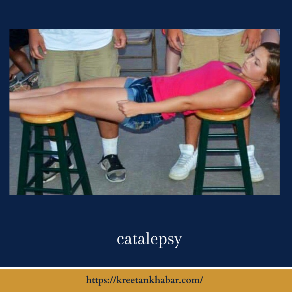 catalepsy