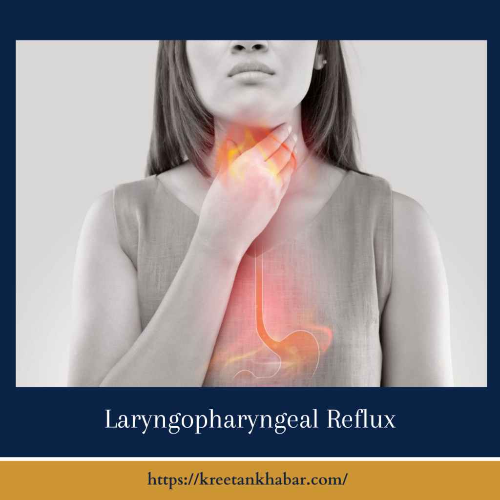 Laryngopharyngeal Reflux