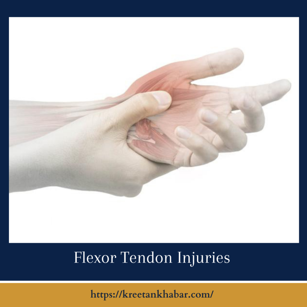 Flexor Tendon Injuries