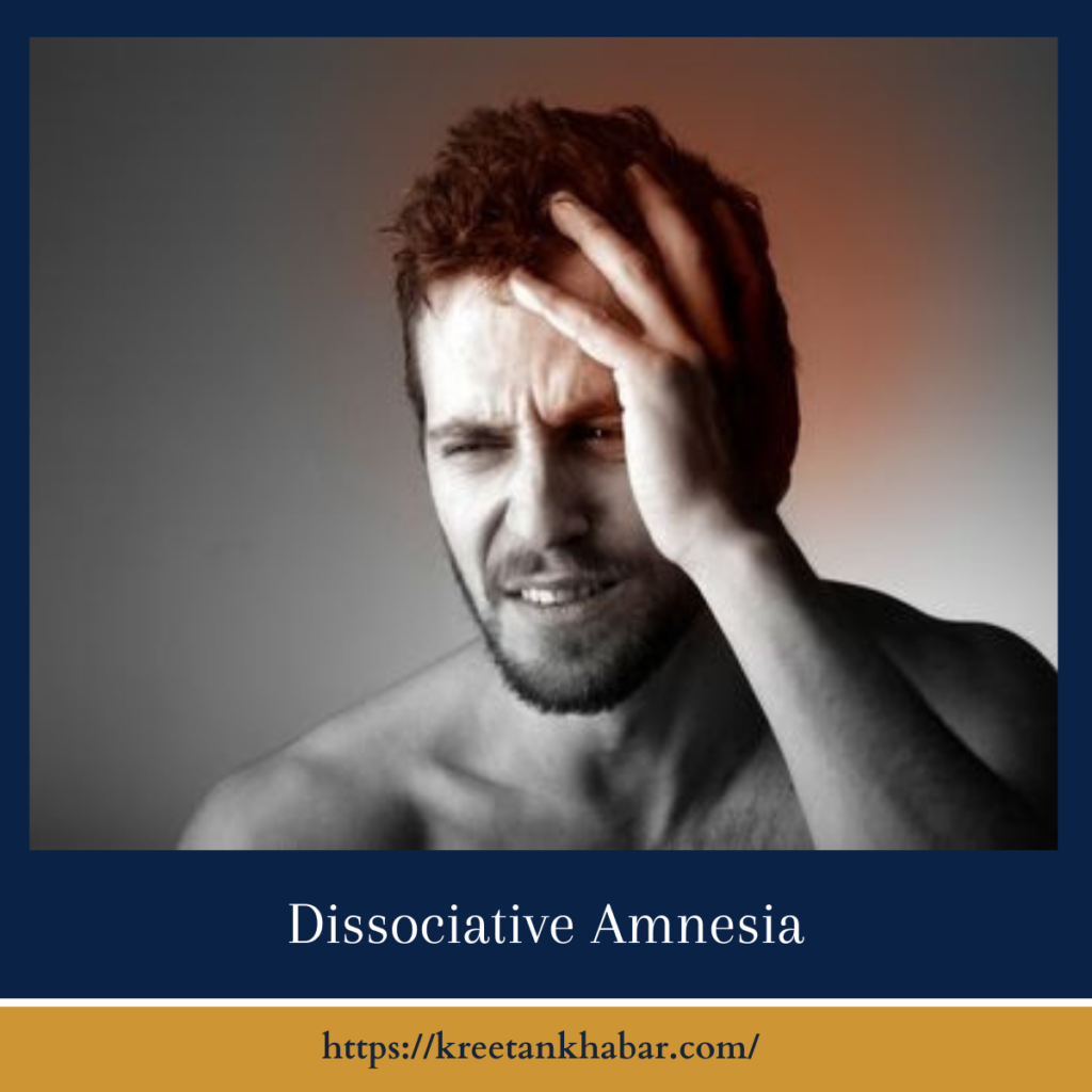 Dissociative Amnesia